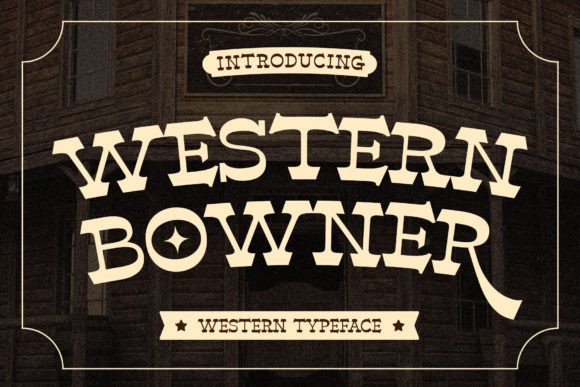 Discover Western Bowner: The Vintage Font with Modern Edge