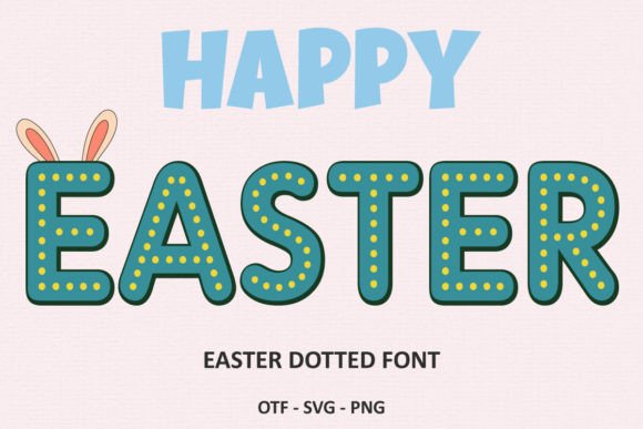 Easter Dotted: A Festive Font for Creative Projects