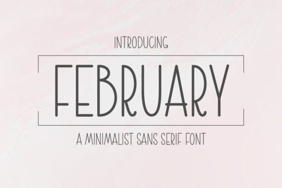 February is a cute and minimalist sans serif font.